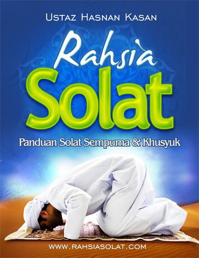 Panduan Solat Sempurna!